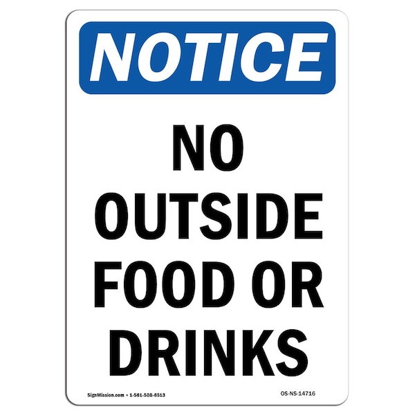 Safety Sign, OSHA Notice, 5" Height, No Outside Food Or Drinks Sign, Portrait, 10PK